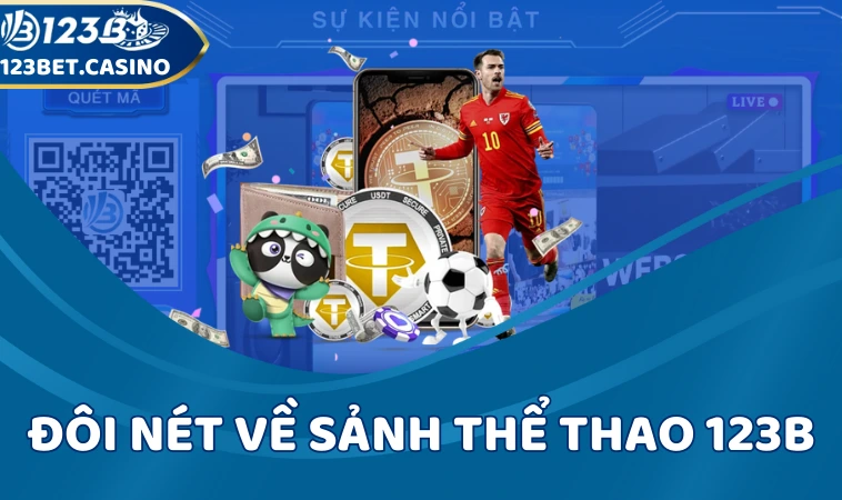 Đôi nét về sảnh thể thao 123B