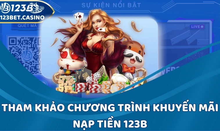 Khám phá cơ hội nhận thưởng miễn phí tại 123B 